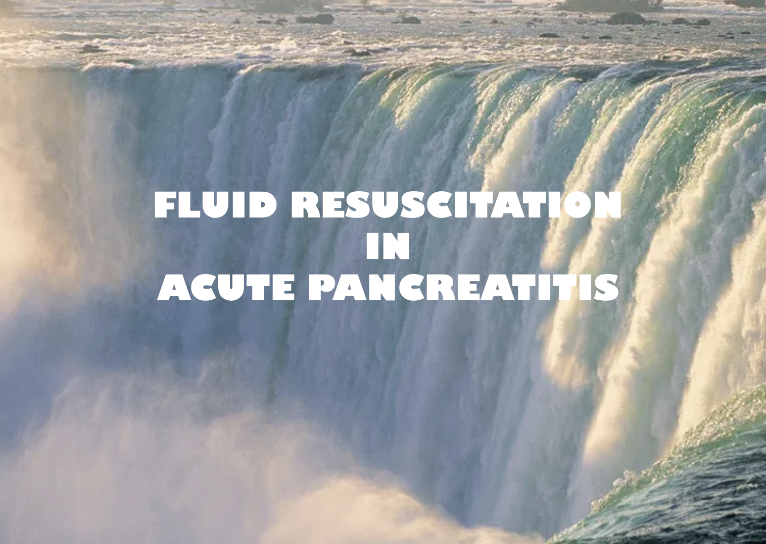 Fluid Resuscitation in Pancreatitis
