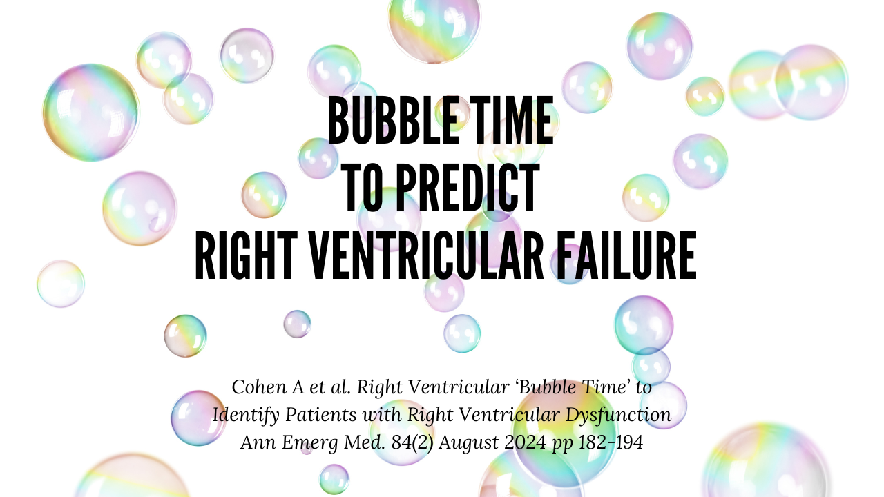 ‘Bubble Time’ to predict Right Ventricular Failure