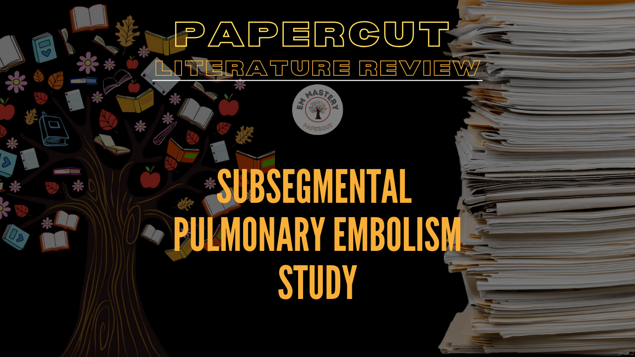 Subsegmental Pulmonary Embolism