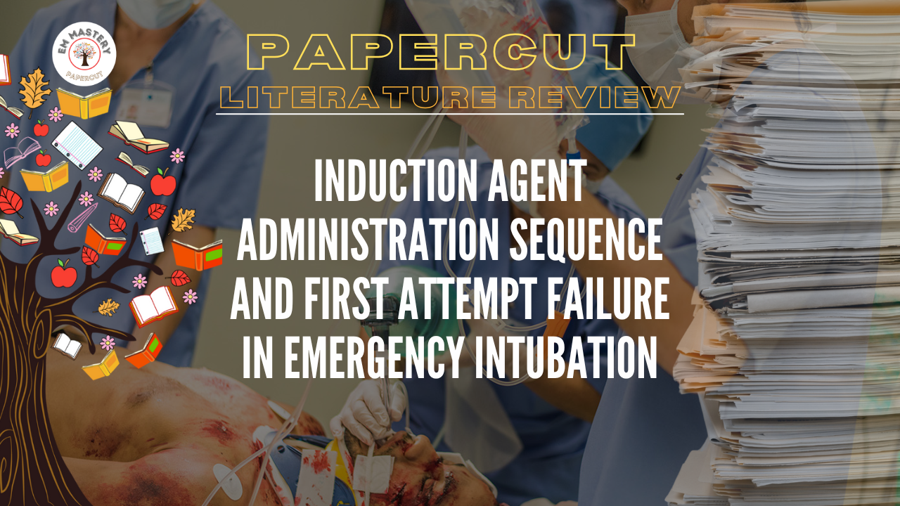 Induction Agent Sequence and First Attempt Failure Rate.
