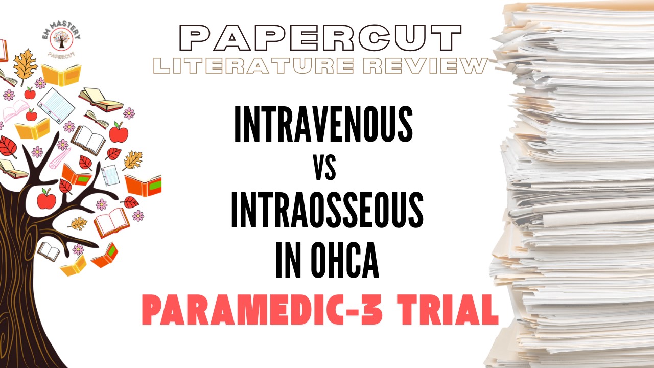 PARAMEDIC-3 Trial: Drug Route in Cardiac Arrest