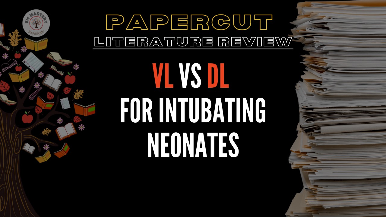VL vs DL for intubating Neonates