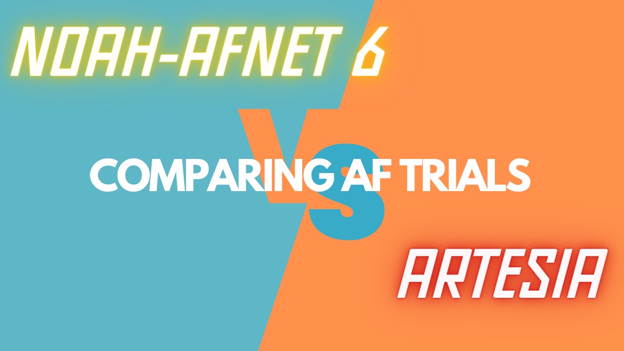 A Meta-analysis of NOAH-AFNET 6 and ARTESiA Trials